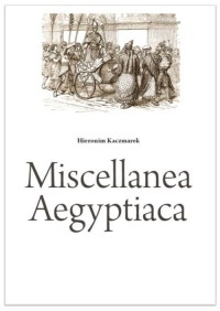 Miscellanea Aegyptiaca - okładka książki