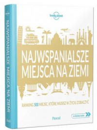 Najwspanialsze miejsca na ziemi - okładka książki