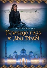 Pewnego razu w Abu Dhabi - okładka książki