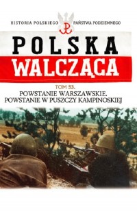 Polska Walcząca. Powstanie Warszawskie. - okładka książki