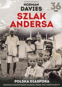 Szlak Andersa. Tom 36. Polska diaspora - okładka książki