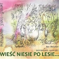 Wieść Niesie po Lesie... - okładka książki