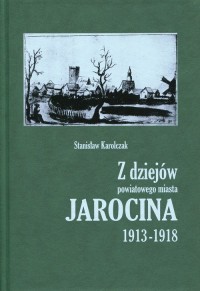 Z dziejów powiatowego miasta Jarocina - okładka książki