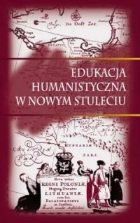 Edukacja humanistyczna w nowym - okładka książki
