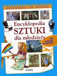 Encyklopedia sztuki dla młodzieży - okładka książki