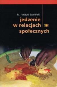 Jedzenie w relacjach społecznych - okładka książki