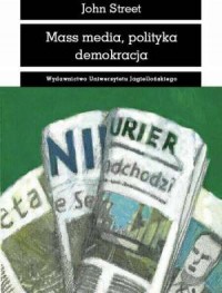 Mass media, polityka i demokracja - okładka książki