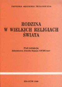 Rodzina w wielkich religiach świata. - okładka książki