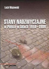 Stany nadzwyczajne w Polsce w latach - okładka książki