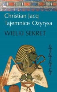 Tajemnice Ozyrysa. Wielki sekret. - okładka książki