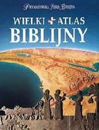 Wielki atlas biblijny. Prymasowska - okładka książki