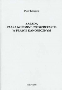 Zasada Clara non sunt interpretanda - okładka książki