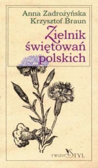 Zielnik świętowań polskich - okładka książki