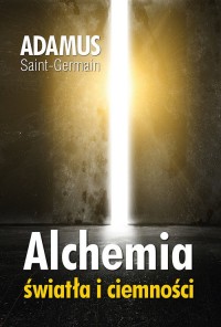 Alchemia światła i ciemności - okładka książki