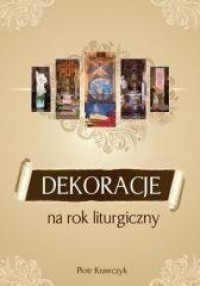 Dekoracje na rok liturgiczny - okładka książki