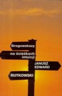 Drogowskazy na ścieżkach intuicji - okładka książki