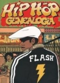 Hip Hop. Genealogia. Tom 1. Flash - okładka książki