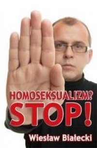 Homoseksualizm? Stop! - okładka książki