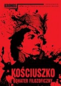 Kronos 3/2017. Kościuszko- bohater - okładka książki