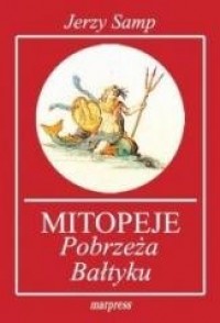 Mitopeje Pobrzeża Bałtyku - okładka książki
