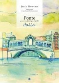 Ponte - przewodnik poetycki. Italia - okładka książki