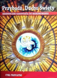 Przybądź, Duchu Święty - cykl trzyletni - okładka książki