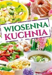 Wiosenna kuchnia - okładka książki
