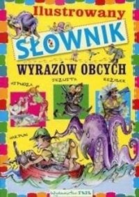 Ilustrowany słownik wyrazów obcych - okładka książki