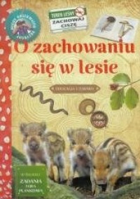 Młody obserwator przyrody. O zachowaniu - okładka książki