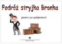 Podróż stryjka Bronka - głoska - okładka książki