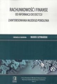 Rachunkowość i finanse. Od informacji - okładka książki