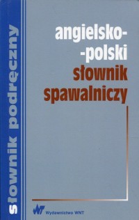 Angielsko-polski słownik spawalniczy - okładka książki