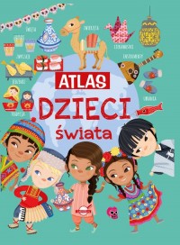 Atlas dzieci świata - okładka książki