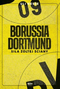 Borussia Dortmund. Siła żółtej - okładka książki