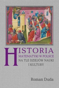 Historia matematyki w Polsce na - okładka książki