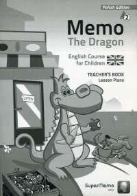 Memo The Dragon 2. Teachers Book - okładka podręcznika