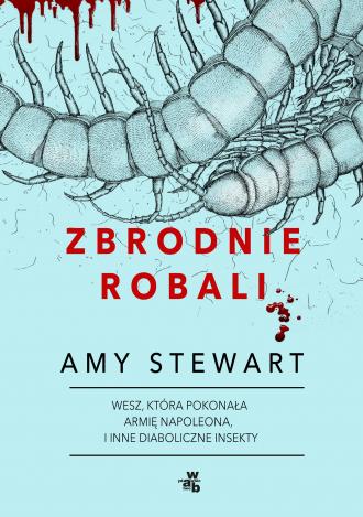 Zbrodnie robali. Wesz, która pokonała - okładka książki