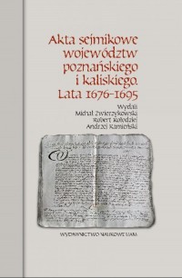 Akta sejmikowe województw poznańskiego - okładka książki