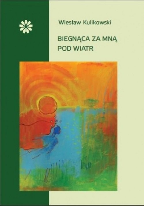 Biegnąca za mną pod wiatr - okładka książki