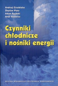 Czynniki chłodnicze i nośniki energii - okładka książki