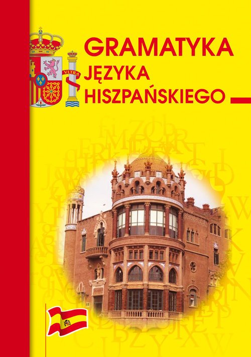 Podręcznik Do Hiszpańskiego Klasa 8 Gramatyka języka hiszpańskiego - Beata Haniec - Podręcznik