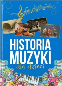 Historia muzyki dla dzieci - okładka książki