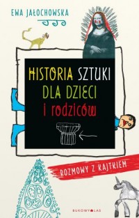 Historia sztuki dla dzieci i rodziców. - okładka książki