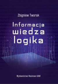 Informacja, wiedza, logika - okładka książki