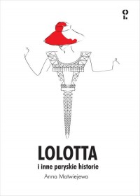 Lolotta i inne paryskie historie - okładka książki