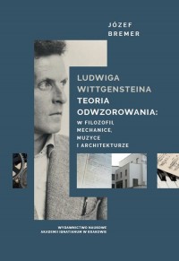 Ludwiga Wittgensteina teoria odwzorowania: - okładka książki