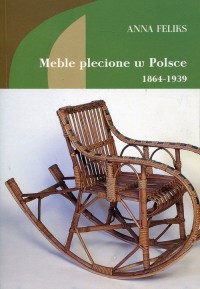 Meble plecione w Polsce 1864-1939 - okładka książki