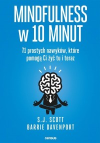 Mindfulness w 10 minut. 71 prostych - okładka książki