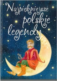 Najpiękniejsze polskie legendy - okładka książki