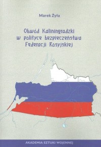 Obwód Kaliningradzki w polityce - okładka książki